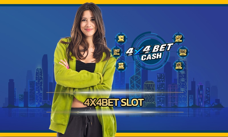 4X4BET slot เทคนิกการเบื้องต้น เกมสล็อต โบนัสแตกหนัก เล่นแล้วรวย